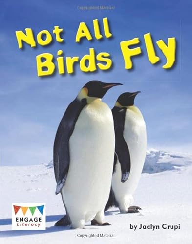 Beispielbild fr Not All Birds Fly (Engage Literacy White) zum Verkauf von WorldofBooks