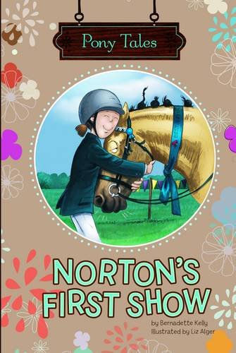 9781406266344: Norton's First Show (Pony Tales)