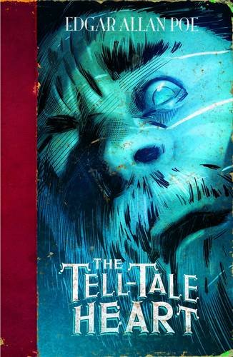 The Tell-Tale Heart (Edgar Allan Poe Graphic Novels) (9781406266467) by Benjamin Harper