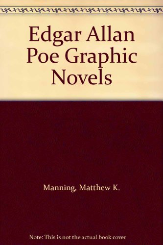 Edgar Allan Poe Graphic Novels (9781406266474) by Matthew K. Manning