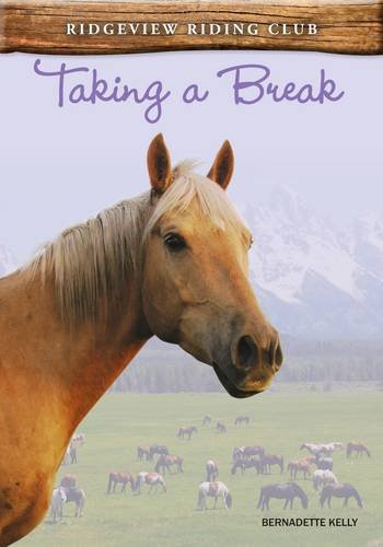 Imagen de archivo de Taking a Break (Ridgeview Riding Club) a la venta por WorldofBooks