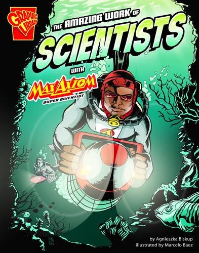 9781406266832: The Amazing Work of Scientists (Graphic Science and Engineering in Action)
