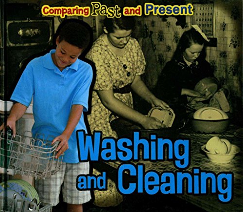 Beispielbild fr Washing and Cleaning: Comparing Past and Present zum Verkauf von WorldofBooks