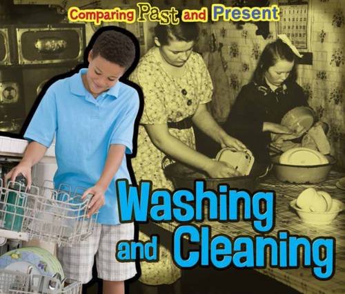 Beispielbild fr Washing and Cleaning: Comparing Past and Present zum Verkauf von WorldofBooks