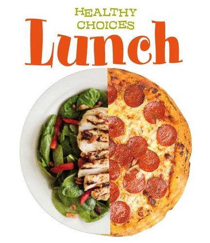 9781406271966: Lunch: Healthy Choices