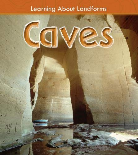 9781406272239: Caves (Learning About Landforms)