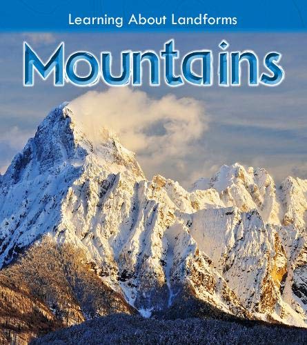 9781406272260: Mountains (Learning About Landforms)