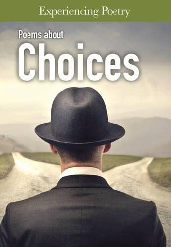Stock image for Poems About Choices (Experiencing Poetry) for sale by WorldofBooks