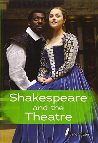 9781406273366: Shakespeare and the Theatre (Shakespeare Alive)