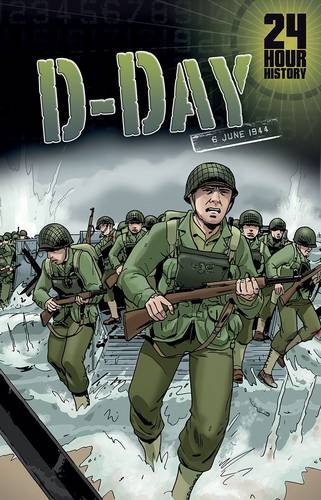 9781406273717: D-Day: 6 June 1944 (24-Hour History)
