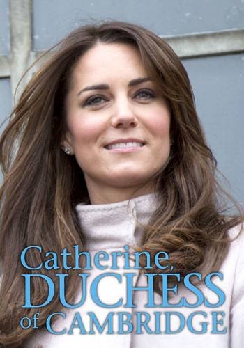 9781406273953: Catherine, Duchess of Cambridge (Extraordinary Women)