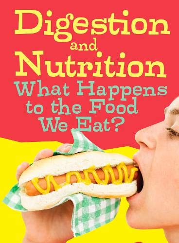 9781406274288: Digestion and Nutrition: What Happens to the Food We Eat? (Show Me Science)