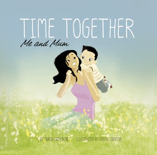Stock image for Time Together: Me and Mum for sale by Reuseabook