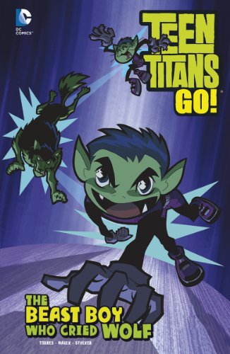 Stock image for The Beast Boy Who Cried Wolf (Teen Titans Go!) for sale by GF Books, Inc.