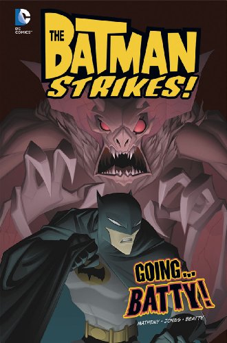 Stock image for Going.Batty! (Batman Strikes!) for sale by AwesomeBooks