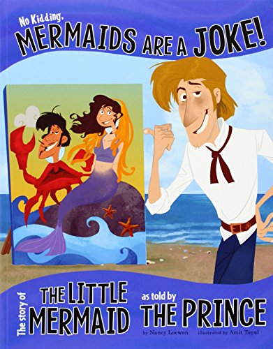 Stock image for Little Mermaid: The Story of the Little Mermaid as told by the Prince (The Other Side of the Story) for sale by AwesomeBooks