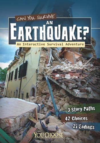 Stock image for Can You Survive an Earthquake?: An Interactive Survival Adventure (You Choose: Survival) for sale by WorldofBooks