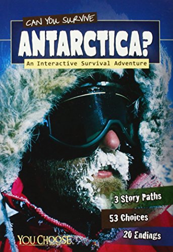 Beispielbild fr Can You Survive Antarctica?: An Interactive Survival Adventure (You Choose: Survival) zum Verkauf von WorldofBooks