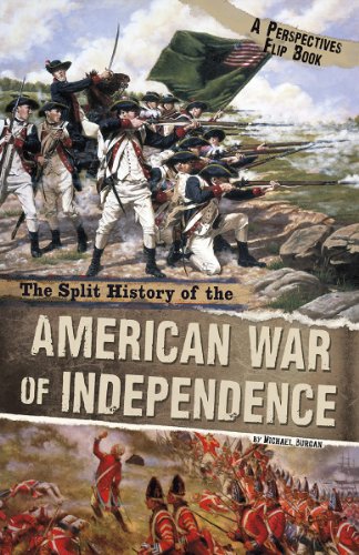 9781406280234: The Split History of the American War of Independence: A Perspectives Flip Book (Perspectives Flip Books)