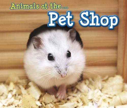 Beispielbild fr Animals at the Pet Shop (Animals I Can See) zum Verkauf von WorldofBooks