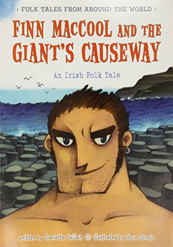 9781406281408: Finn MacCool and the Giant's Causeway: An Irish Folk Tale (Folk Tales From Around the World)