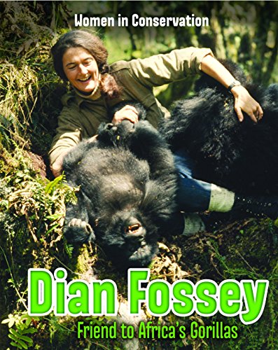 9781406283419: Dian Fossey: Friend to Africa's Gorillas (Women in Conservation)