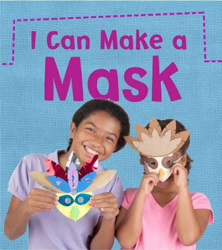 9781406284096: I Can Make a Mask (What Can I Make Today?)