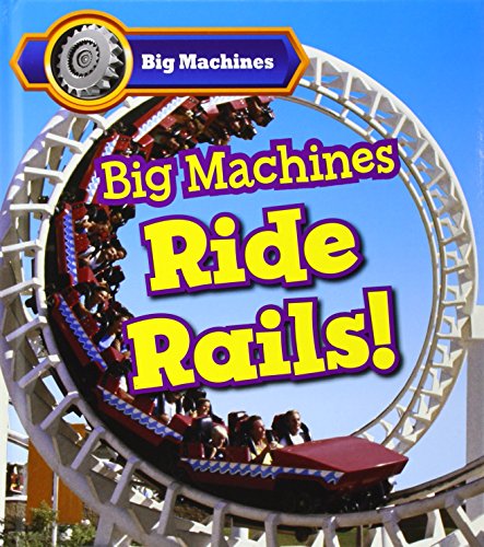 Beispielbild fr Big Machines Ride Rails! zum Verkauf von WorldofBooks