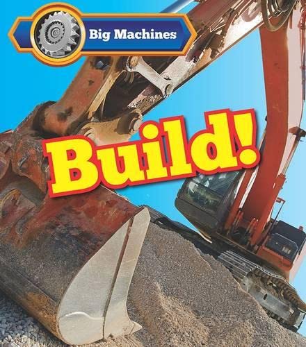 Stock image for Big Machines Build! for sale by AwesomeBooks