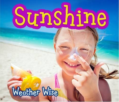 Beispielbild fr Sunshine (Weather Wise) zum Verkauf von WorldofBooks