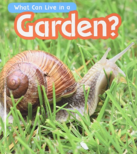 Stock image for What Can Live in a Garden? (What Can Live There?) for sale by AwesomeBooks