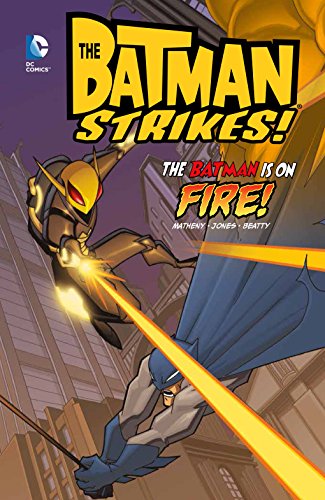 Imagen de archivo de The Batman is on Fire (Batman Strikes!) a la venta por WorldofBooks