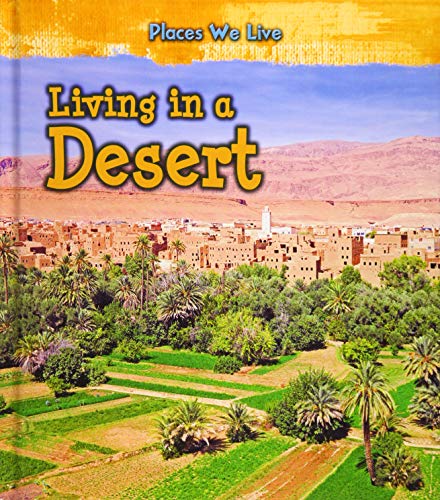 Beispielbild fr Living in a Desert (Places We Live) zum Verkauf von WorldofBooks