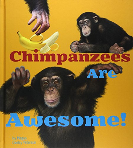 9781406288445: Chimpanzees Are Awesome! (Awesome African Animals!)