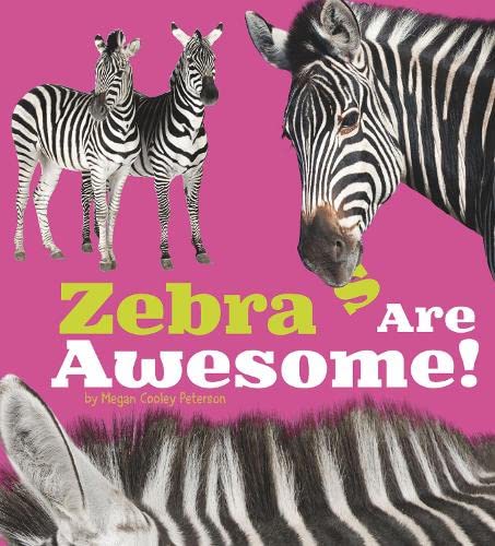 Beispielbild fr Zebras Are Awesome! (Awesome African Animals!) zum Verkauf von WorldofBooks