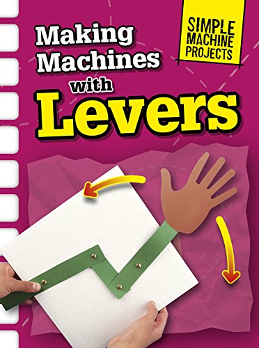 Stock image for Making Machines with Levers (Simple Machine Projects) for sale by Goldstone Books
