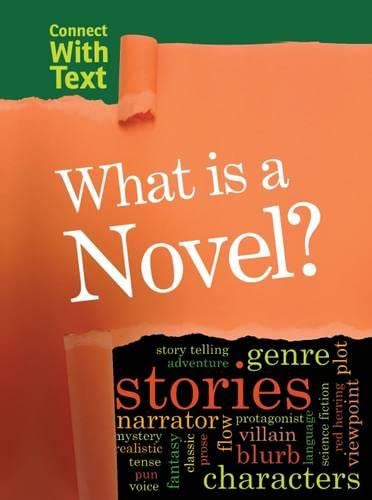 9781406290073: What is a Novel? (Connect with Text)