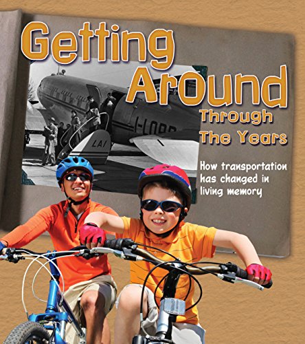 Beispielbild fr Getting Around Through the Years: How Transport Has Changed in Living Memory (History in Living Memory) zum Verkauf von WorldofBooks