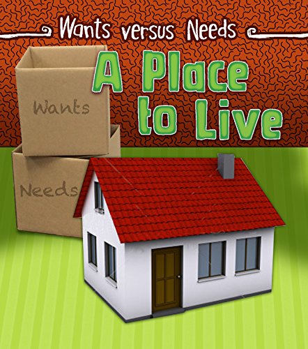 9781406290639: A Place to Live (Wants vs Needs)