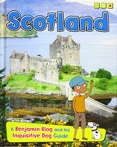 Beispielbild fr Scotland: A Benjamin Blog and His Inquisitive Dog Guide (Country Guides, with Benjamin Blog and his Inquisitive Dog) zum Verkauf von WorldofBooks