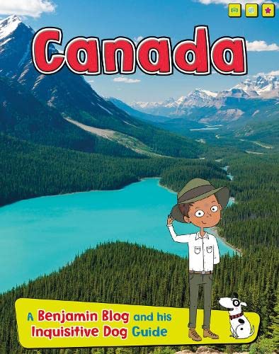 Beispielbild fr Canada: A Benjamin Blog and His Inquisitive Dog Guide (Country Guides, with Benjamin Blog and his Inquisitive Dog) zum Verkauf von WorldofBooks