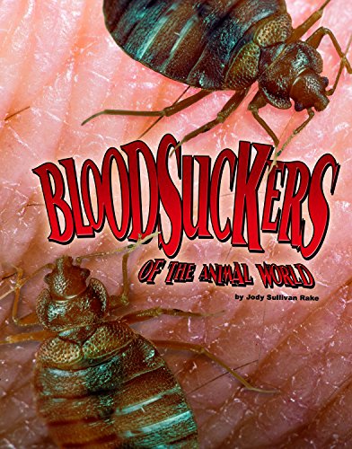 Beispielbild fr Bloodsuckers of the Animal World (Disgusting Creature Diets) zum Verkauf von WorldofBooks