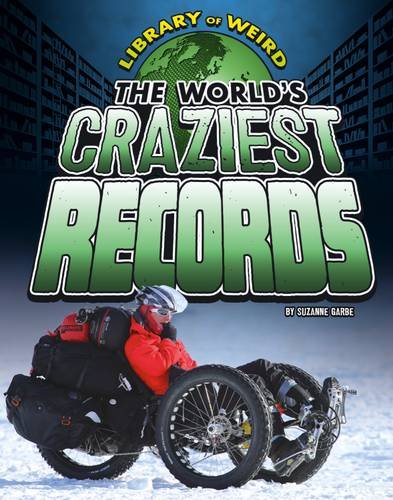 Imagen de archivo de The World's Craziest Records (Library of Weird) a la venta por Pearlydewdrops