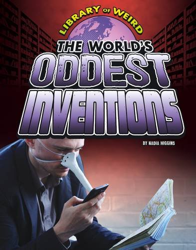 9781406292022: The World's Oddest Inventions