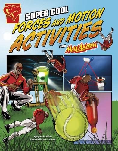 9781406293296: Super Cool Forces and Motion Activities with Max Axiom (Graphic Library: Max Axiom Science and Engineering Activitie)