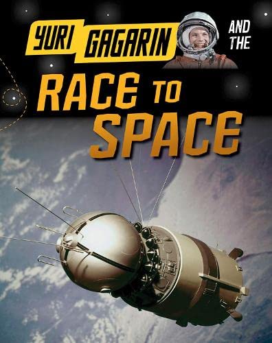 9781406297386: Yuri Gagarin and the Race to Space (Adventures in Space)