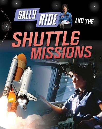 9781406297409: Sally Ride and the Shuttle Missions (Adventures in Space)