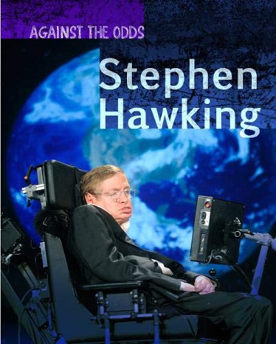 9781406297591: Stephen Hawking (Against the Odds Biographies)