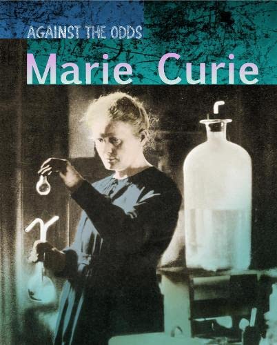 Beispielbild fr Marie Curie (Infosearch: Against the Odds Biographies) zum Verkauf von WorldofBooks