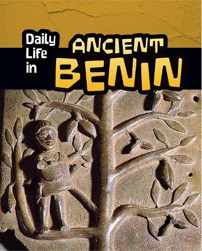 Imagen de archivo de Daily Life in Ancient Benin a la venta por Better World Books Ltd